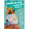 A casinha mágica da Floresta  - Oficina em Casa